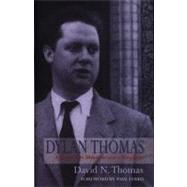 Dylan Thomas A Farm, Two Mansions and a Bungalow