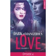 Dark and dangerous love Episode 4 Saison 1