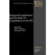 Delegated Legislation and the Role of Committees in the Ec