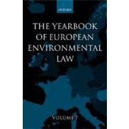 The Yearbook of European Environmental Law  Volume 7