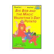 Big Bob and the Magic Valentine's Day Potato
