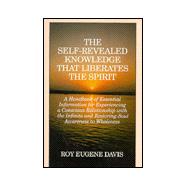 The Self-Revealed Knowledge That Liberates the Spirit