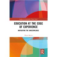 Education at the Edge of Experience