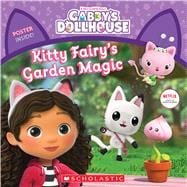 Kitty Fairy's Garden Magic (Gabby's Dollhouse Storybook)