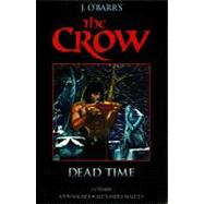 The Crow Midnight Legends Volume 1: Dead Time