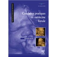 Conduites pratiques en médecine foetale