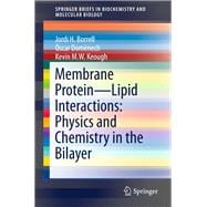 Membrane Protein – Lipid Interactions