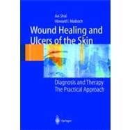 Wound Healing And Ulcers Of The Skin