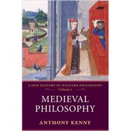 Medieval Philosophy A New History of Western Philosophy Volume 2