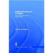 Political Economy of Transition : Opportunities and Limits of Transformation