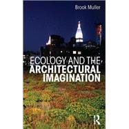 Ecology and the Architectural Imagination