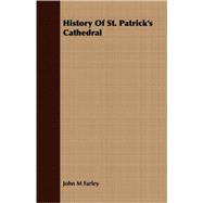 History Of St. Patrick's Cathedral