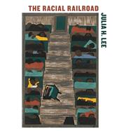 The Racial Railroad