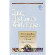 Enter His Courts With Praise