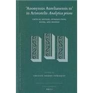 Anonymus Aurelianensis III in Aristotelis Analytica Priora