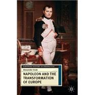 Napoleon and the Transformation of Europe