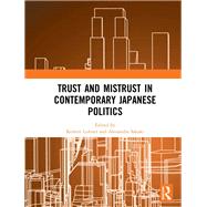 Trust and Mistrust in Contemporary Japanese Politics