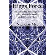 Higgs Force