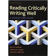 Reading Critically, Writing Well A Reader and Guide