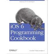 Ios 6 Programming Cookbook