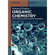 Organic Chemistry: 25 Must-Know Classes of Organic Compounds