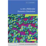 The Art of Molecular Dynamics Simulation