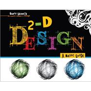 2-D Design: A Basic Guide