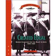 Created Equal (Direct Mail Edition) Women Campaign for the Right to Vote 1840 - 1920