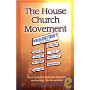 The House Church Movement: Hear from the Radical Men Who Are Leading This Revolution