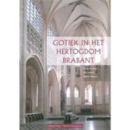 Gotiek in Het Hertogdom Brabant