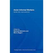 Asian Informal Workers: Global Risks Local Protection