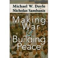 Making War & Building Peace