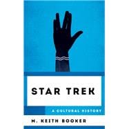 Star Trek A Cultural History