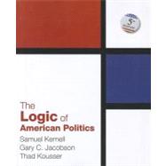 The Logic of American Politics, 5th Edition
