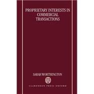 Proprietary Interests in Commercial Transactions