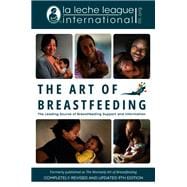 The Art of Breastfeeding Completely Revised and Updated 9th Edition