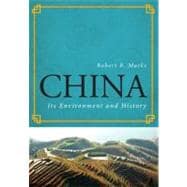 China Its Environment and History