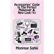 Accessories' Guide to the Perfect Makeover & New Look