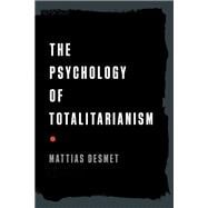 The Psychology of Totalitarianism book cover, ISBN 9781645022756