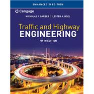 Traffic and Highway Engineering, Enhanced SI Edition