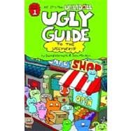 The Ugly Guide to the Uglyverse