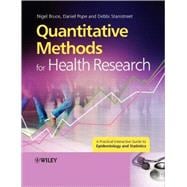 Quantitative Methods for Health Research : A Practical Interactive Guide to Epidemiology and Statistics