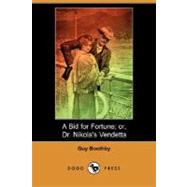 A Bid for Fortune: Or, Dr. Nikola's Vendetta
