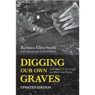 Digging Our Own Graves