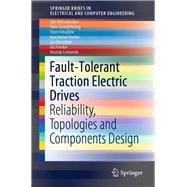 Fault-Tolerant Traction Electric Drives