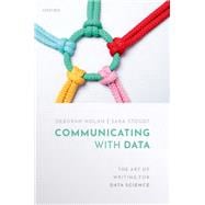 Communicating with Data The Art of Writing for Data Science