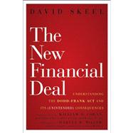 The New Financial Deal Understanding the Dodd-Frank Act and Its (Unintended) Consequences