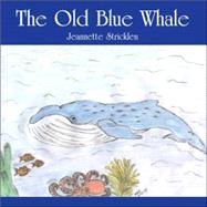 The Old Blue Whale