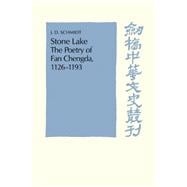 Stone Lake: The Poetry of Fan Chengda 1126â€“1193