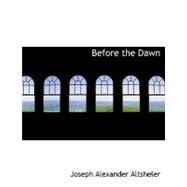 Before the Dawn : A Story of the Fall of Richmond